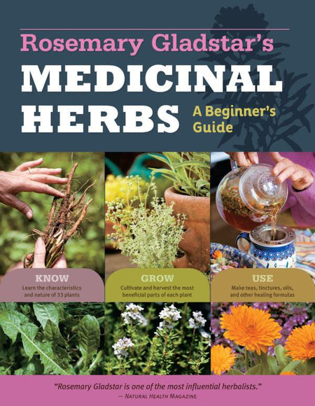 Medicinal Herbs by Rosemary Gladstar at #glenbrookfarm.com