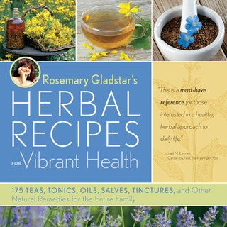 Herbal Recipes for Vibrant Health – Glenbrook Farms Herbs and Such