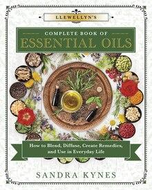 Complete Book of Essential oils by Sandra Kynes