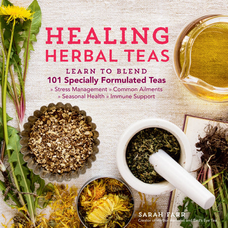 Healing Herbal Teas by Sarah Farr