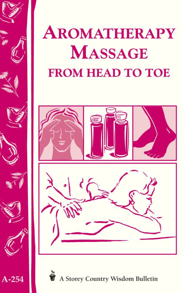 Aromatherapy Massage from Head to Toe from glenbrookfarm.com booket